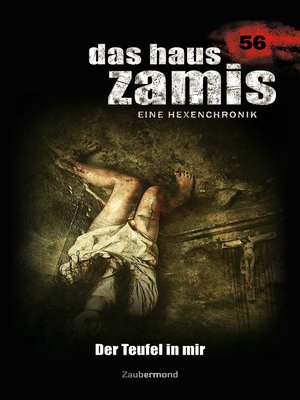 cover image of Das Haus Zamis 56--Der Teufel in mir